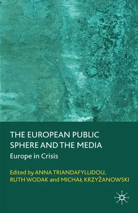 Triandafyllidou / Wodak |  The European Public Sphere and the Media | Buch |  Sack Fachmedien