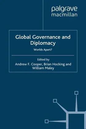 Maley / Cooper / Hocking |  Global Governance and Diplomacy | Buch |  Sack Fachmedien