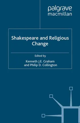 Collington / Graham |  Shakespeare and Religious Change | Buch |  Sack Fachmedien