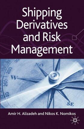 Nomikos / Alizadeh | Shipping Derivatives and Risk Management | Buch | sack.de