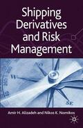 Nomikos / Alizadeh |  Shipping Derivatives and Risk Management | Buch |  Sack Fachmedien