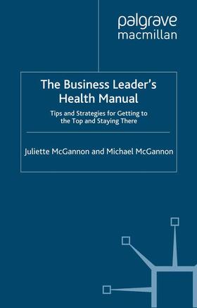 McGannon | The Business Leader's Health Manual | Buch | 978-1-349-30474-5 | sack.de