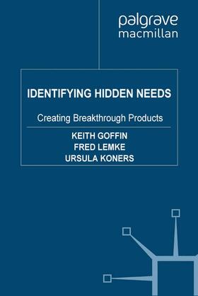 Goffin / Koners / Lemke | Identifying Hidden Needs | Buch | 978-1-349-30531-5 | sack.de