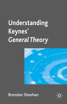 Sheehan | Understanding Keynes¿ General Theory | Buch | 978-1-349-30565-0 | sack.de