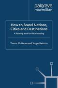 Rainisto / Moilanen |  How to Brand Nations, Cities and Destinations | Buch |  Sack Fachmedien