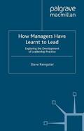 Kempster |  How Managers Have Learnt to Lead | Buch |  Sack Fachmedien