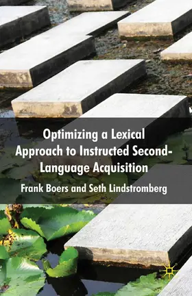 Boers / Lindstromberg |  Optimizing a Lexical Approach to Instructed Second Language Acquisition | Buch |  Sack Fachmedien