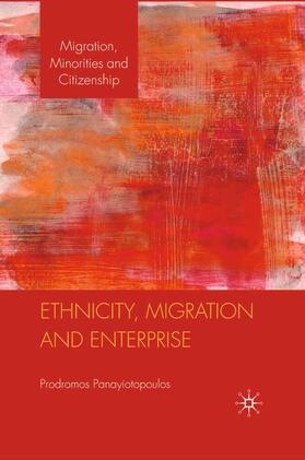 Panayiotopoulos | Ethnicity, Migration and Enterprise | Buch | 978-1-349-31076-0 | sack.de