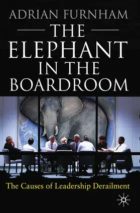 Furnham |  The Elephant in the Boardroom | Buch |  Sack Fachmedien