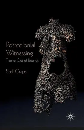 Craps | Postcolonial Witnessing | Buch | 978-1-349-31117-0 | www.sack.de