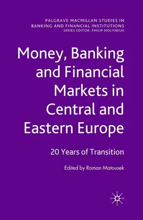 Matousek | Money, Banking and Financial Markets in Central and Eastern Europe | Buch | 978-1-349-31211-5 | sack.de