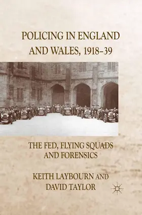 Taylor / Laybourn |  Policing in England and Wales, 1918-39 | Buch |  Sack Fachmedien