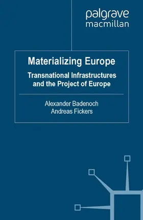 Badenoch / Fickers | Materializing Europe | Buch | 978-1-349-31313-6 | www.sack.de