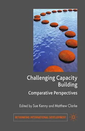 Clarke / Kenny |  Challenging Capacity Building | Buch |  Sack Fachmedien