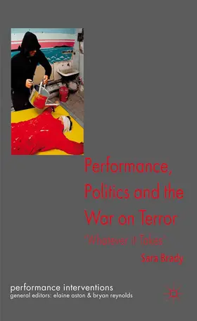Brady |  Performance, Politics, and the War on Terror | Buch |  Sack Fachmedien