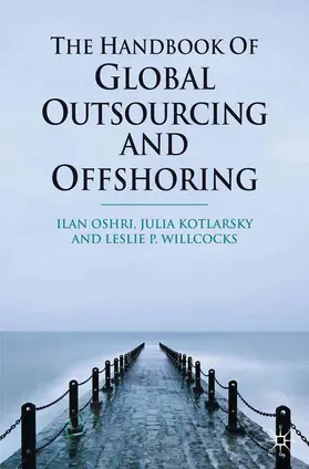 Oshri / Kotlarsky / Willcocks |  The Handbook of Global Outsourcing and Offshoring | Buch |  Sack Fachmedien