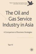 Yi |  The Oil and Gas Service Industry in Asia | Buch |  Sack Fachmedien