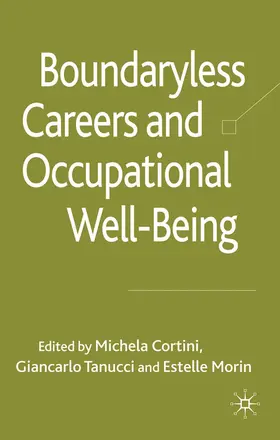 Cortini / Tanucci / Morin |  Boundaryless Careers and Occupational Wellbeing | Buch |  Sack Fachmedien