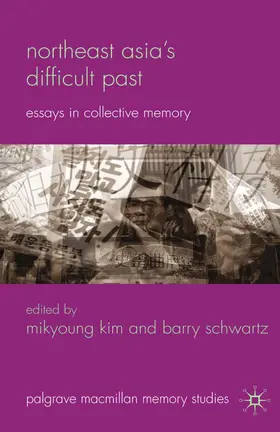 Schwartz / Kim |  Northeast Asia's Difficult Past | Buch |  Sack Fachmedien