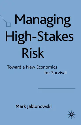 Jablonowski |  Managing High-Stakes Risk | Buch |  Sack Fachmedien