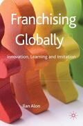 Alon |  Franchising Globally | Buch |  Sack Fachmedien