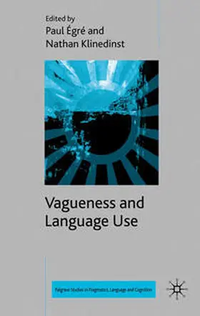 Klinedinst / Égré |  Vagueness and Language Use | Buch |  Sack Fachmedien