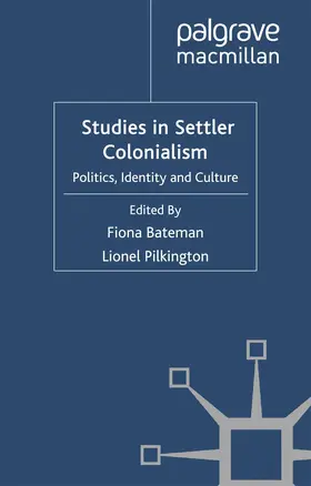 Bateman / Pilkington |  Studies in Settler Colonialism | Buch |  Sack Fachmedien