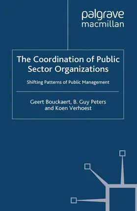 Bouckaert / Verhoest / Peters |  The Coordination of Public Sector Organizations | Buch |  Sack Fachmedien