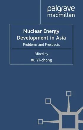 Yi-chong |  Nuclear Energy Development in Asia | Buch |  Sack Fachmedien