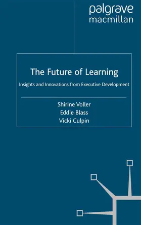 Voller / Blass / Culpin |  The Future of Learning | Buch |  Sack Fachmedien