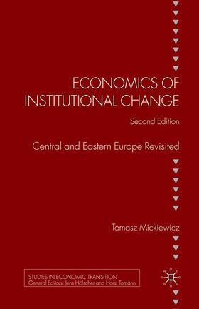Mickiewicz / Douarin | Economics of Institutional Change | Buch | 978-1-349-31795-0 | sack.de
