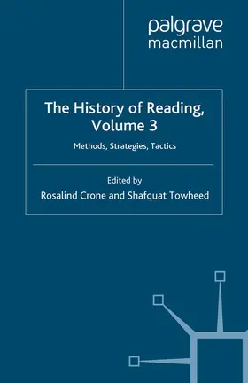 Crone / Towheed |  The History of Reading, Volume 3 | Buch |  Sack Fachmedien