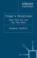 Beaney / Landini |  Frege¿s Notations | Buch |  Sack Fachmedien