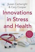 Cooper / Cartwright |  Innovations in Stress and Health | Buch |  Sack Fachmedien