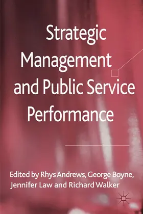 Andrews / Boyne / Law |  Strategic Management and Public Service Performance | Buch |  Sack Fachmedien