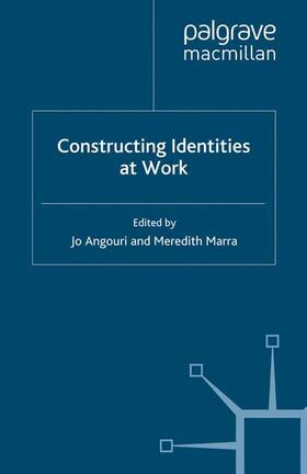Marra / Angouri | Constructing Identities at Work | Buch | 978-1-349-32315-9 | sack.de