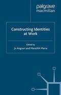 Marra / Angouri |  Constructing Identities at Work | Buch |  Sack Fachmedien