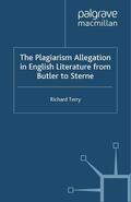 Terry |  The Plagiarism Allegation in English Literature from Butler to Sterne | Buch |  Sack Fachmedien