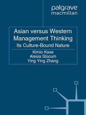 Kase / Zhang / Slocum | Asian versus Western Management Thinking | Buch | 978-1-349-32360-9 | sack.de