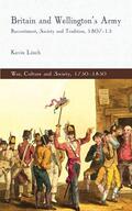 Linch |  Britain and Wellington's Army | Buch |  Sack Fachmedien