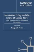 Fuller |  Innovation Policy and the Limits of Laissez-faire | Buch |  Sack Fachmedien