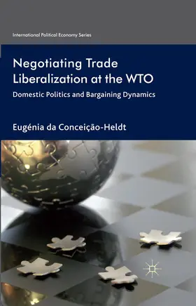 da Conceição-Heldt |  Negotiating Trade Liberalization at the WTO | Buch |  Sack Fachmedien