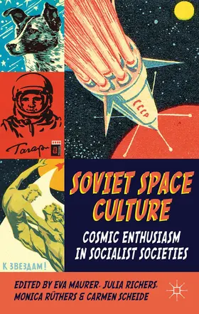 Maurer / Scheide / Richers |  Soviet Space Culture | Buch |  Sack Fachmedien