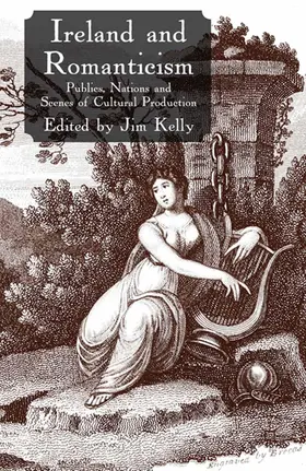 Kelly |  Ireland and Romanticism | Buch |  Sack Fachmedien