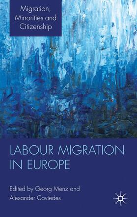 Caviedes / Menz | Labour Migration in Europe | Buch | 978-1-349-32458-3 | sack.de