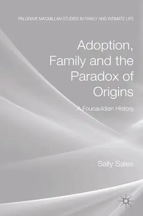Sales |  Adoption, Family and the Paradox of Origins | Buch |  Sack Fachmedien