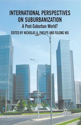 Phelps / Wu |  International Perspectives on Suburbanization | Buch |  Sack Fachmedien