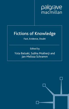 Batsaki / Mukherji / Schramm |  Fictions of Knowledge | Buch |  Sack Fachmedien
