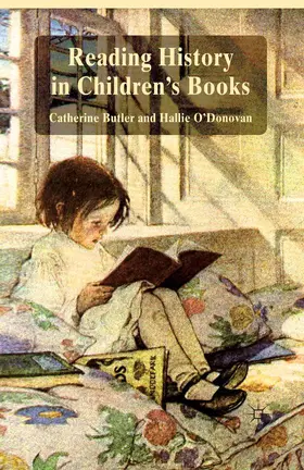 Butler / O'Donovan |  Reading History in Children's Books | Buch |  Sack Fachmedien