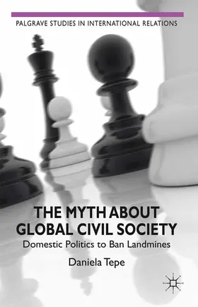Tepe |  The Myth about Global Civil Society | Buch |  Sack Fachmedien